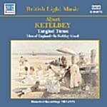 [수입] Ketelbey : Tangled Tunes, Men Of England, In Holiday Mood