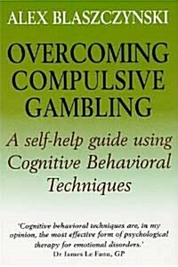 Overcoming Compulsive Gambling (Paperback)