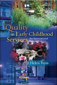 Quality in Early Childhood Services - An International Perspective (Paperback)