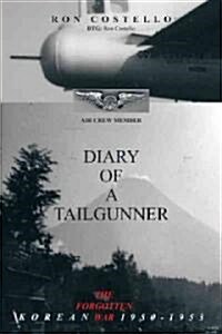Diary of a Tailgunner (Paperback)