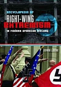 Encyclopedia of Right-Wing Extremism in Modern American History (Hardcover)
