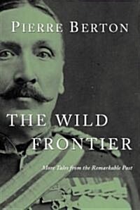 The Wild Frontier: More Tales from the Remarkable Past (Paperback)
