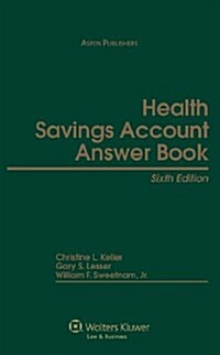 Health Savings Account Answer Book (Hardcover, 6th)