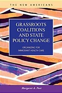 Grassroots Coalitions and State Policy Change (Hardcover)