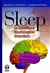 Sleep in Childhood Neurological Disorders (Hardcover, 1st)