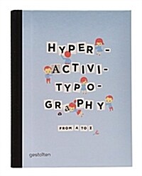 Hyperactivitypography from A to Z (Hardcover)