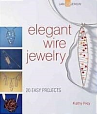 [중고] Elegant Wire Jewelry: 20 Easy Projects (Paperback)