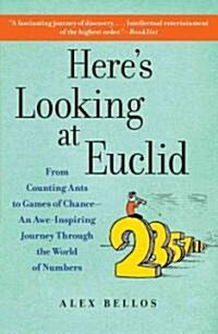 [중고] Heres Looking at Euclid: From Counting Ants to Games of Chance - An Awe-Inspiring Journey Through the World of Numbers (Paperback)