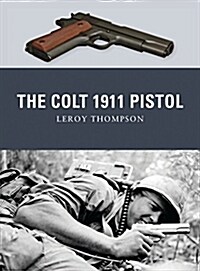 The Colt 1911 Pistol (Paperback)