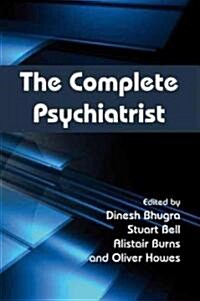 The Complete Psychiatrist (Paperback, 1st)