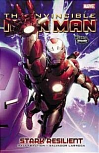 The Invincible Iron Man - Volume 5: Stark Resilient - Book 1 (Paperback)