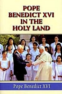 Pope Benedict XVI in the Holy Land (Paperback)