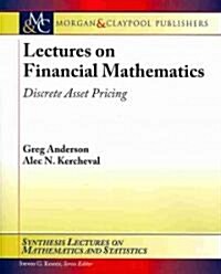 Lectures on Financial Mathematics: Discrete Asset Pricing (Paperback)