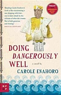 Doing Dangerously Well (Paperback, Canadian, Reprint)