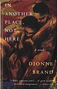 In Another Place, Not Here (Paperback)