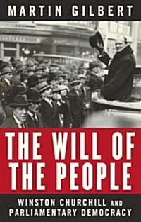 [중고] The Will of the People: Churchill and Parliamentary Democracy (Paperback)