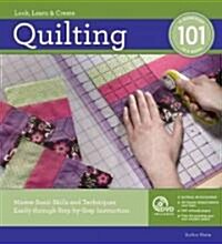 Quilting 101 [With DVD] (Spiral)