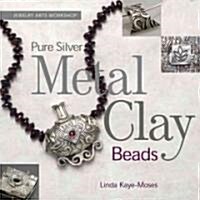 Pure Silver Metal Clay Beads (Paperback)