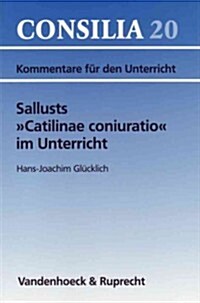 Sallusts Catilinae Coniuratio Im Unterricht (Paperback)