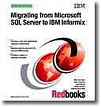 Migrating from Microsoft SQL Server to IBM Informix (Paperback)