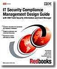 It Security Compliance Management Design Guide With IBM Tivoli Security Information and Event Manager (Paperback)