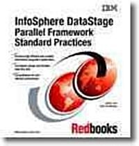 InfoSphere DataStage Parallel Framework Standard Practices (Paperback)