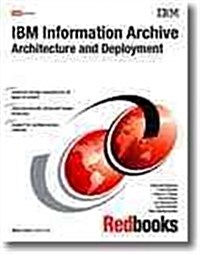 IBM Information Archive Architecture and Deployment (Paperback)