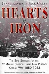 Hearts of Iron: The Epic Struggle of Teh 1st Marine Flame Tank Platoon: Korean War 1950-1953 (Paperback)