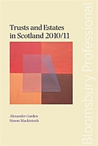 Trusts and Estates in Scotland 2010/11 (Paperback, New)