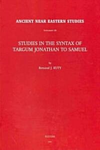 Studies in the Syntax of Targum Jonathan to Samuel (Hardcover)