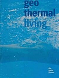 Geo Thermal Living (Paperback)