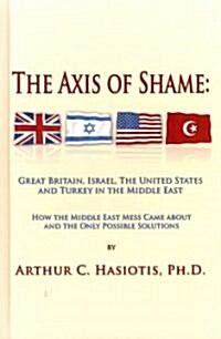 The Axis of Shame (Hardcover)
