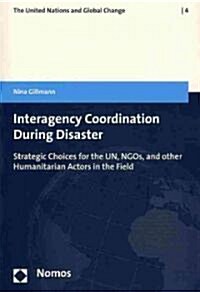 Interagency Coordination During Disaster (Paperback)