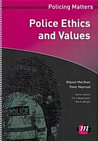Police Ethics and Values (Paperback)