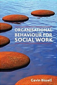 Organisational Behaviour for Social Work (Paperback)