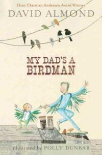 My Dad's a Birdman (Paperback)