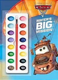 Cars 2: Maters Big Mission [With Paint Brush and Paint] (Paperback)