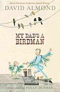 My Dads a Birdman (Paperback)