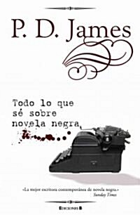 Todo Lo Que Se Sobre Novela Negra = Talking about Detective Fiction (Paperback)