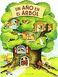 Un ano en el arbol / One Year in the Tree (Hardcover)