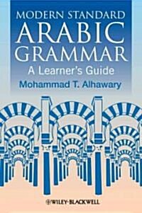 [중고] Modern Standard Arabic Grammar : A Learner‘s Guide (Paperback)