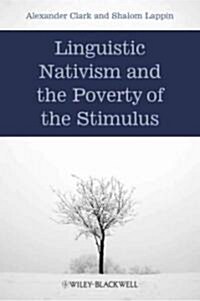 Linguistic Nativism and the Poverty of the Stimulus (Hardcover)