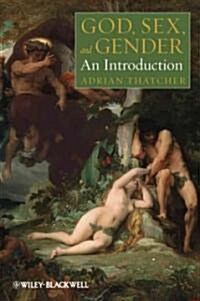God, Sex, and Gender: An Introduction (Hardcover)