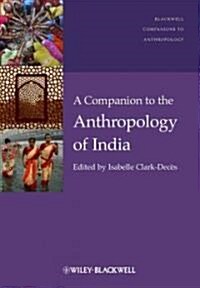 A Companion to the Anthropology of India (Hardcover)