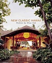 New Tropical Classics: Hawaiian Homes by Shay Zak (Hardcover)