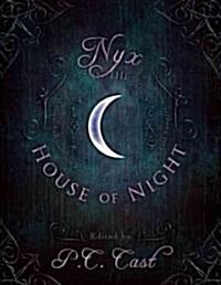 Nyx in the House of Night: Mythology, Folklore, and Religion in the P.C. and Kristin Cast Vampyre Series (Paperback)