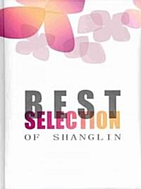 Best Selection of Shanglin (Hardcover)