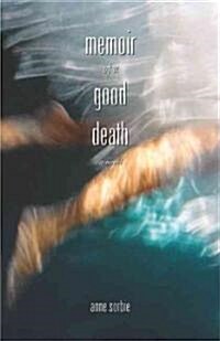 Memoir of a Good Death (Paperback)