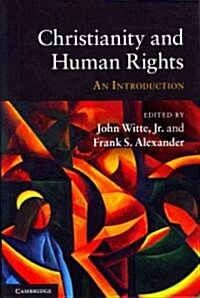 Christianity and Human Rights : An Introduction (Paperback)