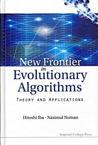 New Frontier in Evolutionary Algorithms: Theory and Applications (Hardcover, New)